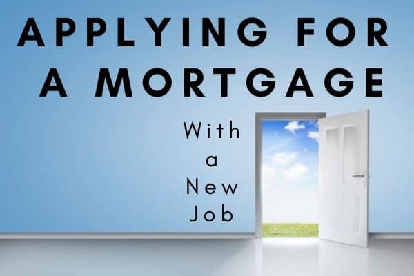 mortgage with a new job