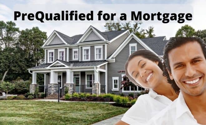 Benefit of Being PreQualified for a Mortgage