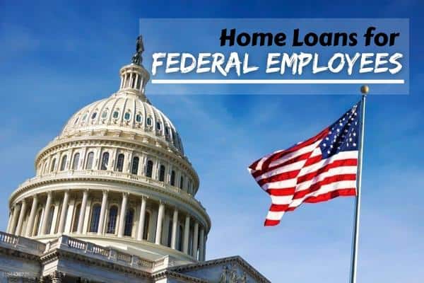 Home Loans for Federal Employees