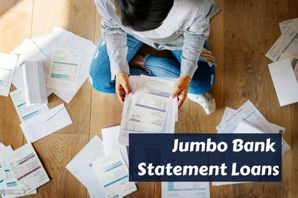 Jumbo Bank Statement Loans