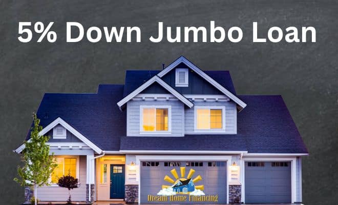 5% Down Jumbo Loan