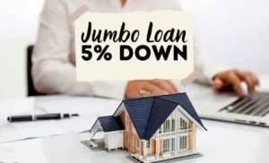 Jumbo Loan 5 Down