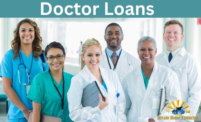 Doctor Loans and Physician Loan Options