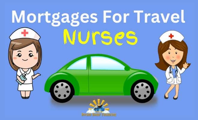 Best Mortgages for Travel Nurses in 2023
