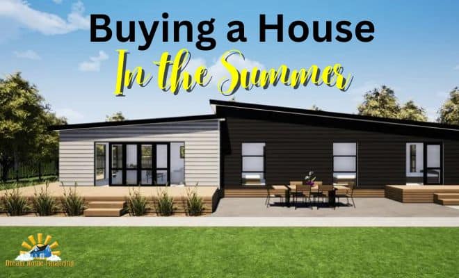 Buying a House in the summer