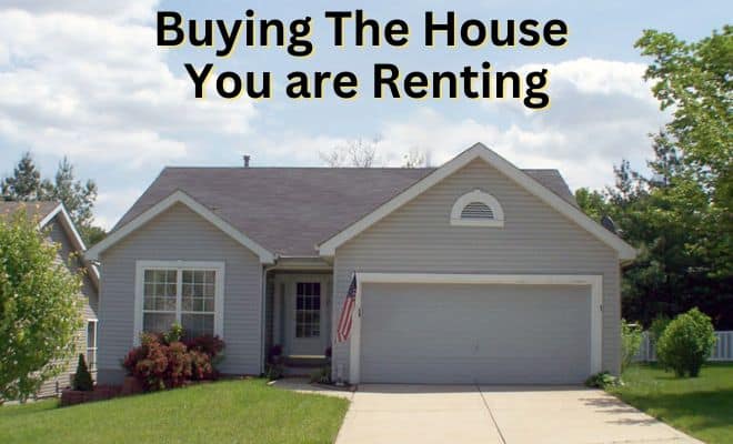 Purchasing a Home You are Currently Renting