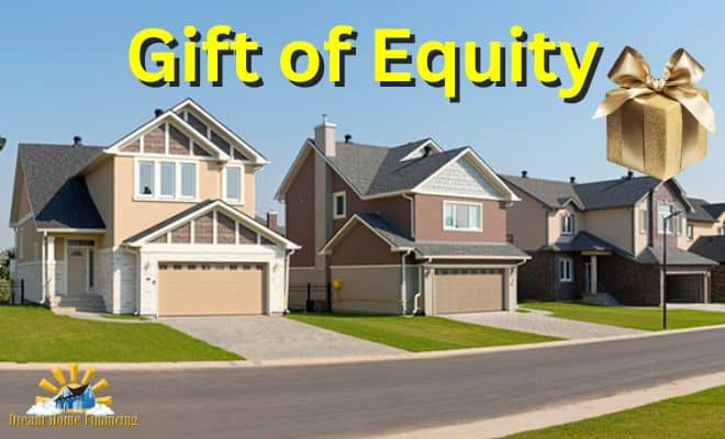 Gift of Equity Guide for 2024 – How it Works