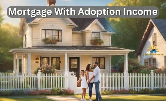 Mortgage With Adoption Income